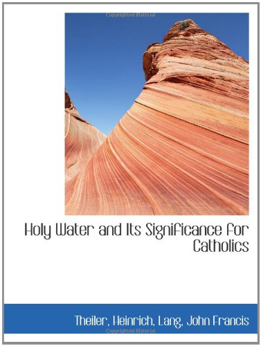 Stock image for Holy Water and Its Significance for Catholics for sale by Revaluation Books