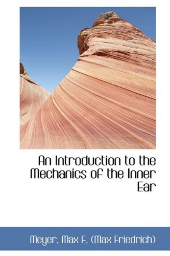 9781110359967: An Introduction to the Mechanics of the Inner Ear