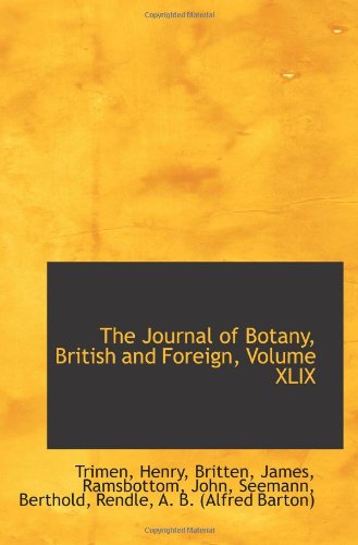 Stock image for The Journal of Botany, British and Foreign, Volume XLIX for sale by Hippo Books