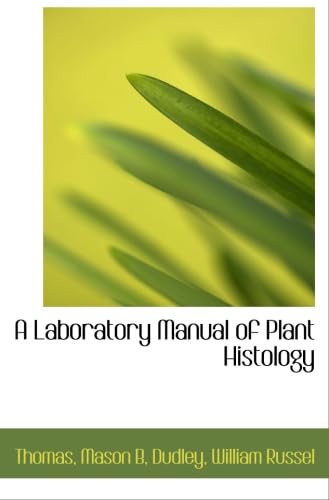 9781110361939: A Laboratory Manual of Plant Histology