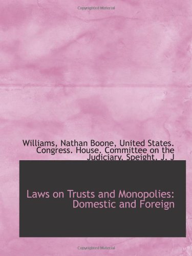 Imagen de archivo de Laws on Trusts and Monopolies: Domestic and Foreign a la venta por Revaluation Books