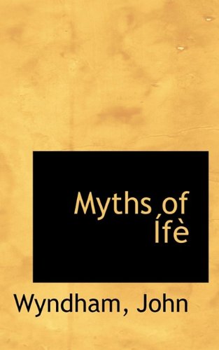 Myths of Lfe (9781110366460) by Wyndham, John