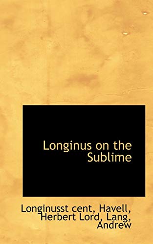 9781110368099: Longinus on the Sublime