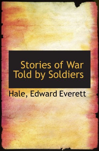 Stock image for Stories of War Told by Soldiers for sale by Revaluation Books