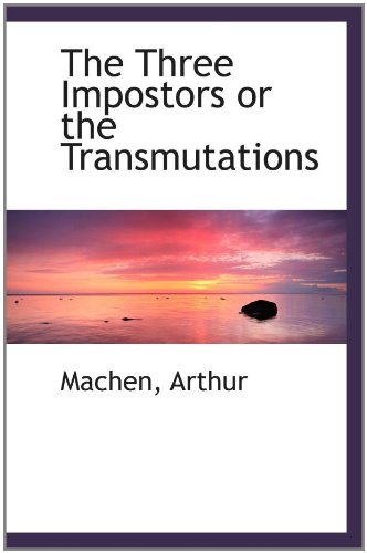 9781110377749: The Three Impostors or the Transmutations