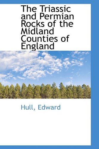 9781110378708: The Triassic and Permian Rocks of the Midland Counties of England