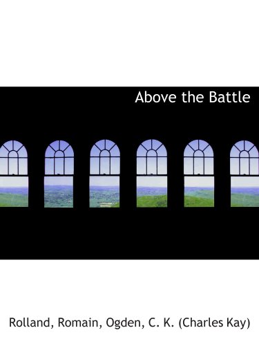 Above the Battle (9781110382118) by Romain