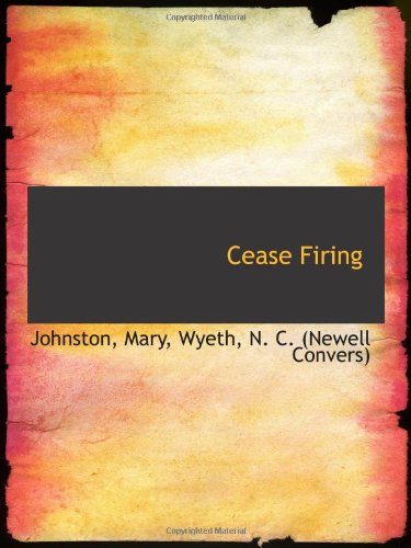 Cease Firing (9781110385461) by Mary