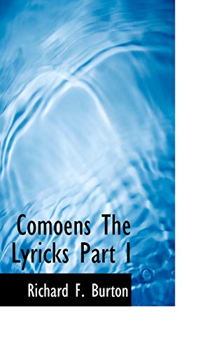 Comoens the Lyricks (9781110386338) by Burton, Richard F.