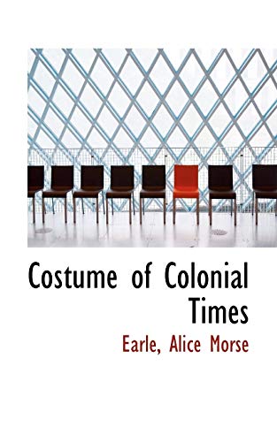 9781110386949: Costume of Colonial Times