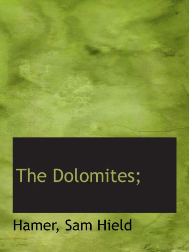 Stock image for The Dolomites; for sale by Revaluation Books