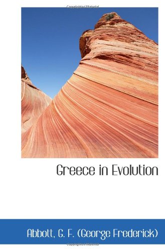 Stock image for Greece in Evolution for sale by Revaluation Books