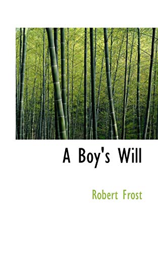 A Boy's Will (9781110398065) by Frost, Robert