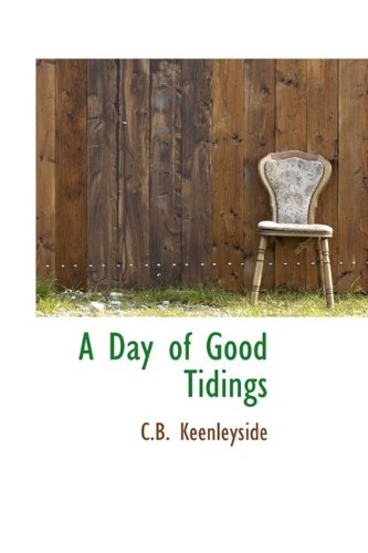 9781110399246: A Day of Good Tidings