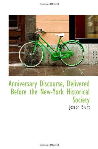 9781110404377: Anniversary Discourse, Delivered Before the New-York Historical Society