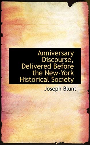 9781110404445: Anniversary Discourse, Delivered Before the New-York Historical Society