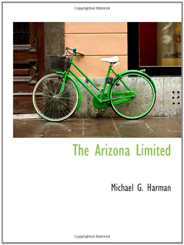 Stock image for The Arizona Limited for sale by Revaluation Books