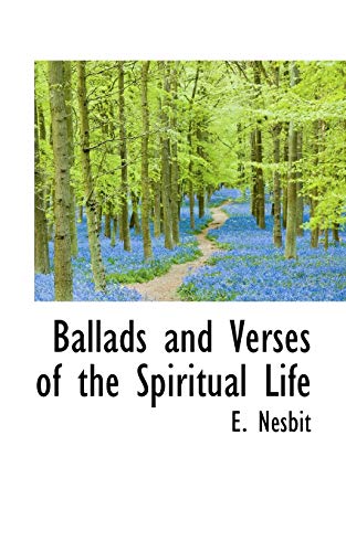 9781110410255: Ballads and Verses of the Spiritual Life