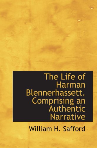 9781110414598: The Life of Harman Blennerhassett. Comprising an Authentic Narrative