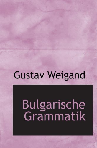 Imagen de archivo de Bulgarische Grammatik a la venta por Revaluation Books