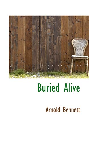 Buried Alive (9781110418886) by Bennett, Arnold