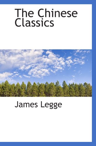 The Chinese Classics (9781110424108) by Legge, James