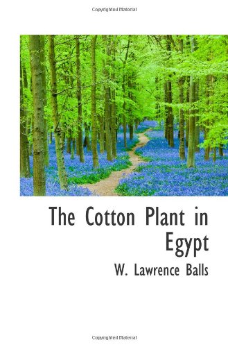 Imagen de archivo de The Cotton Plant in Egypt a la venta por Revaluation Books