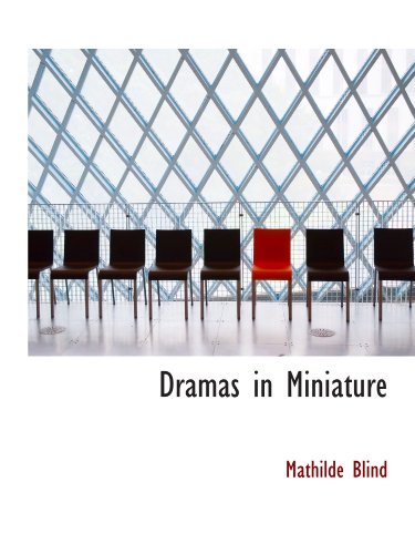 Dramas in Miniature (9781110440313) by Blind, Mathilde