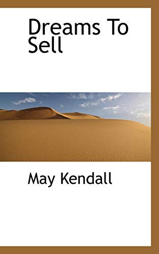 Dreams to Sell - May Kendall