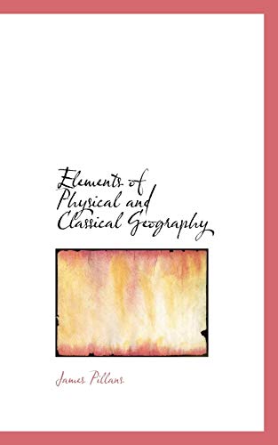 9781110446124: Elements of Physical and Classical Geography