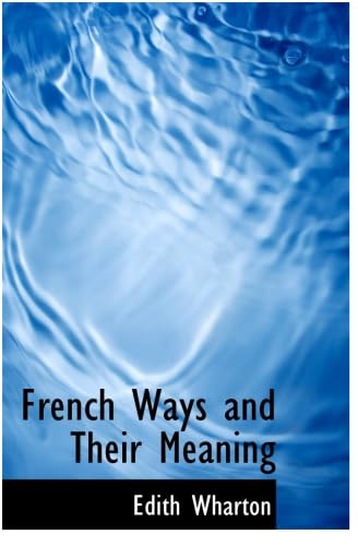 Stock image for French Ways and Their Meaning for sale by Revaluation Books