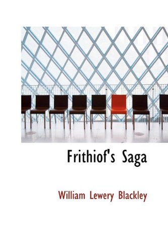Frithiof's Saga (9781110457328) by Blackley, William Lewery