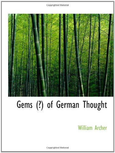 Gems (?) of German Thought (9781110459933) by Archer, William