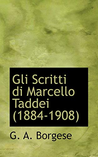 9781110462438: Gli Scritti Di Marcello Taddei (1884-1908)