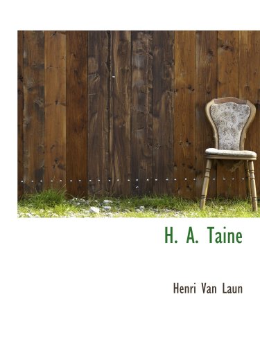 H. A. Taine (9781110467754) by Laun, Henri Van