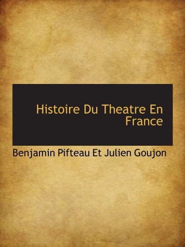Imagen de archivo de Histoire Du Theatre En France a la venta por Revaluation Books