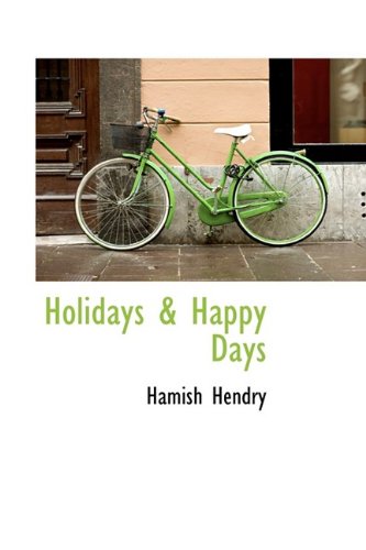 9781110474578: Holidays & Happy Days