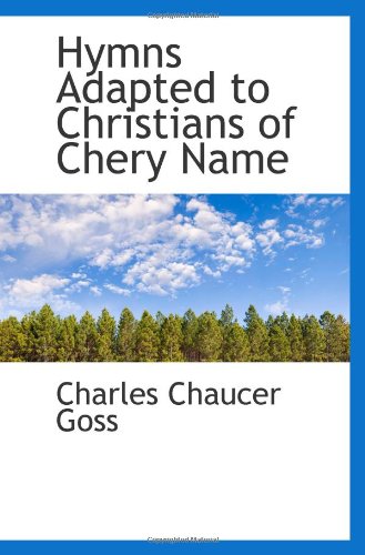 Stock image for Hymns Adapted to Christians of Chery Name for sale by Revaluation Books