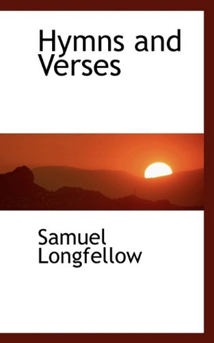 Hymns and Verses (9781110477180) by Longfellow, Samuel
