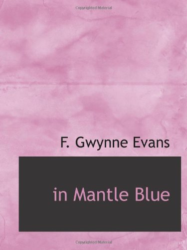 Beispielbild fr in Mantle Blue zum Verkauf von Revaluation Books
