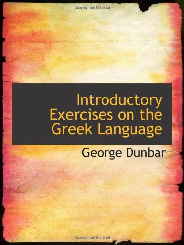 9781110485215: Introductory Exercises on the Greek Language