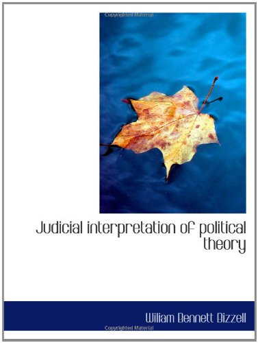 Stock image for Judicial interpretation of political theory for sale by Revaluation Books