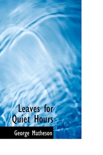 Imagen de archivo de Leaves for Quiet Hours a la venta por The Book Bin