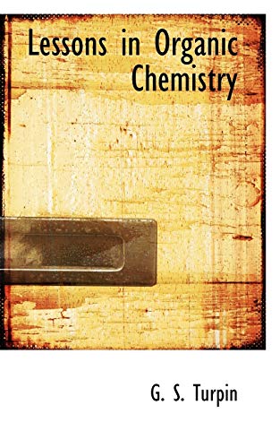9781110496747: Lessons in Organic Chemistry