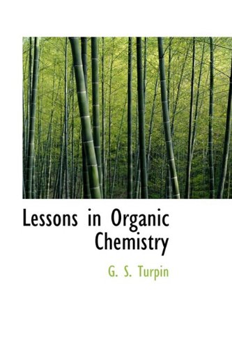 9781110496761: Lessons in Organic Chemistry