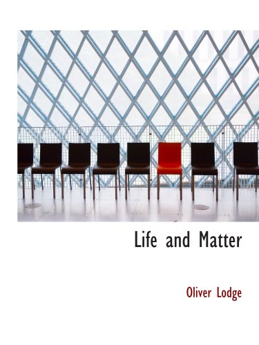 Life and Matter (9781110498895) by Lodge, Oliver
