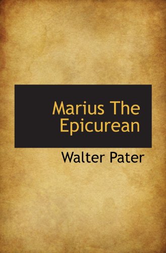 Marius The Epicurean (9781110507665) by Pater, Walter