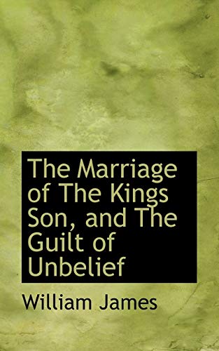 9781110508259: The Marriage of the Kings Son, and the Guilt of Unbelief