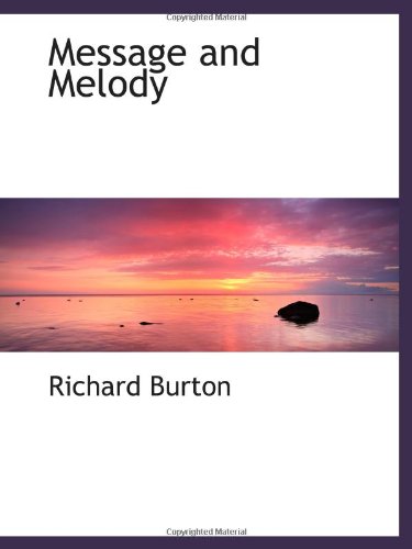 Message and Melody (9781110512232) by Burton, Richard