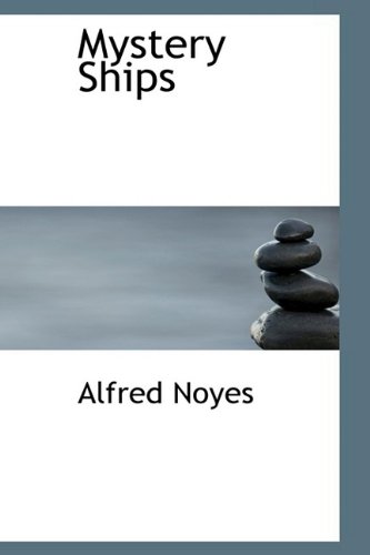 Mystery Ships (9781110519026) by Noyes, Alfred